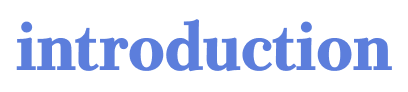 INTRODUCTION